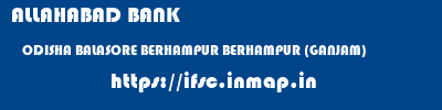 ALLAHABAD BANK  ODISHA BALASORE BERHAMPUR BERHAMPUR (GANJAM)  ifsc code